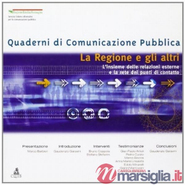Regione e gli altri. L'insieme delle relazioni esterne e la rete dei punti di contatto (La)