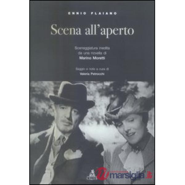 Scena all'aperto. Sceneggiatura inedita da una novella di Marino Moretti