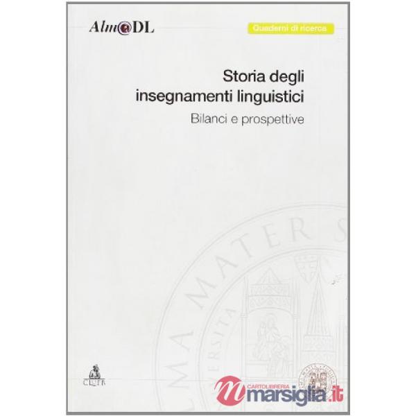Storia degli insegnamenti linguistici: bilanci e prospettive