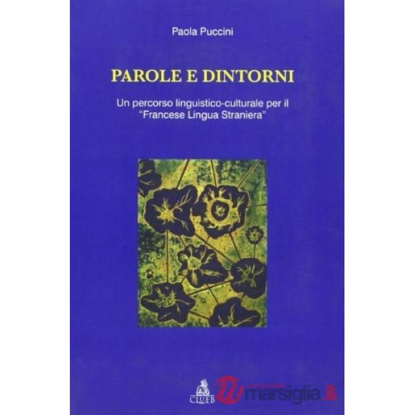 Parole e dintorni. Un percorso linguistico-culturale per il «francese lingua straniera»