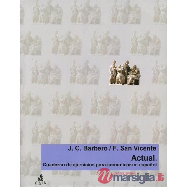 Actual. Cuaderno de ejercicios para comunicar en español