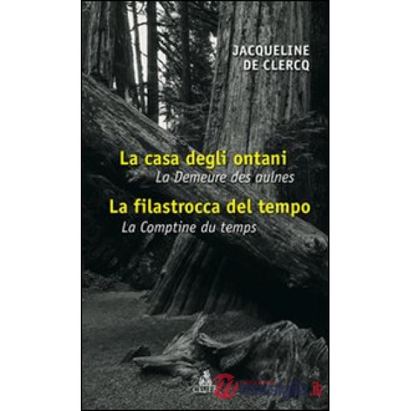 Casa degli ontani-La filastrocca del tempo. Ediz. italiana e francese (La)