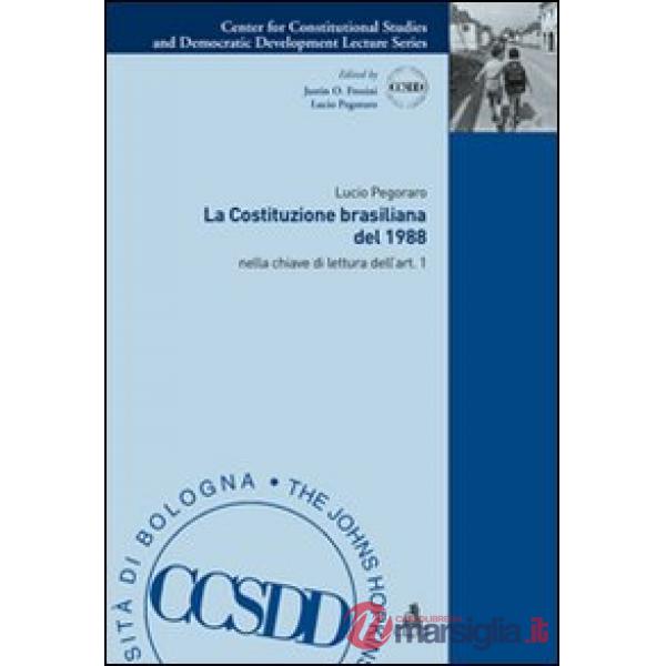 Costituzione brasiliana del 1988. Nella chiave di lettura dell'articolo 1 (La)