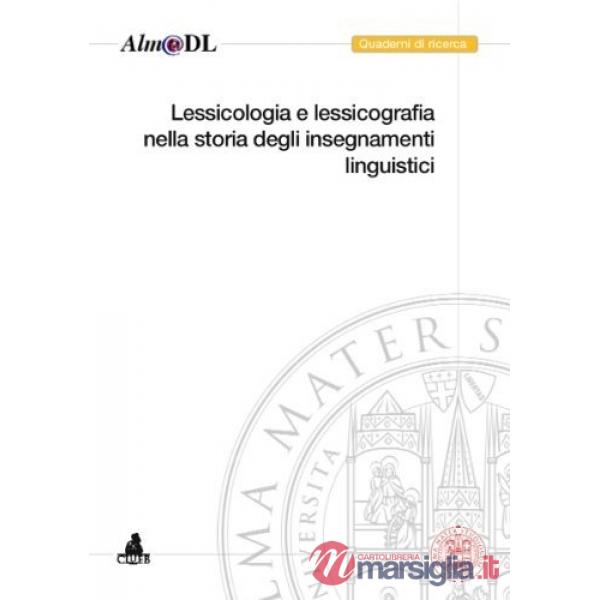 Lessicologia e lessicografia nella storia degli insegnamenti linguistici