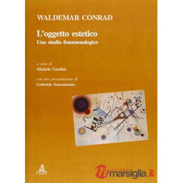 Oggetto estetico. Uno studio fenomenologico (L')