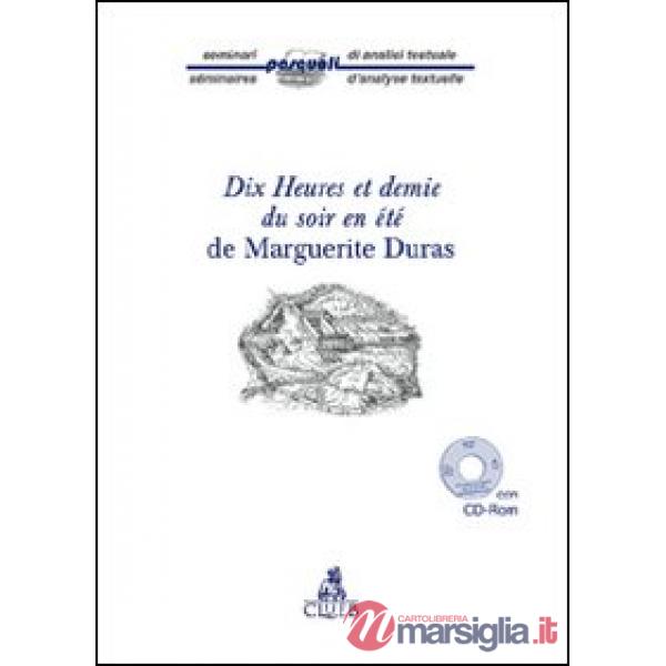 Dix heures et demie du soir en été de Marguerite Duras. Con CD-ROM