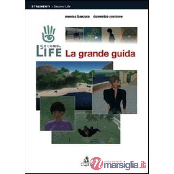 Second Life. La grande guida