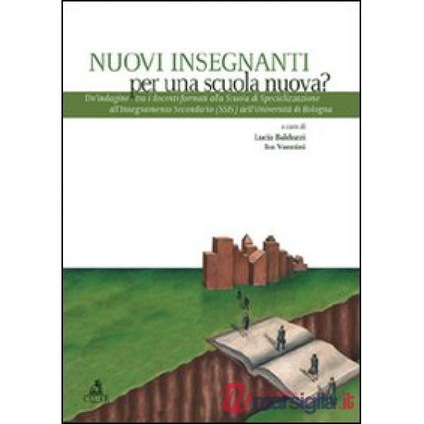 Nuovi insegnanti per una scuola nuova? Un'indagine tra i docenti formati alla scuola di specializzazione all'insegnamento second