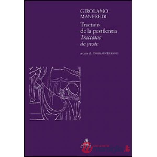 Tractato de la pestilentia. Tractatus de peste