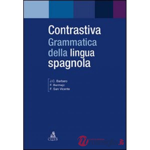 Contrastiva. Grammatica della lingua spagnola