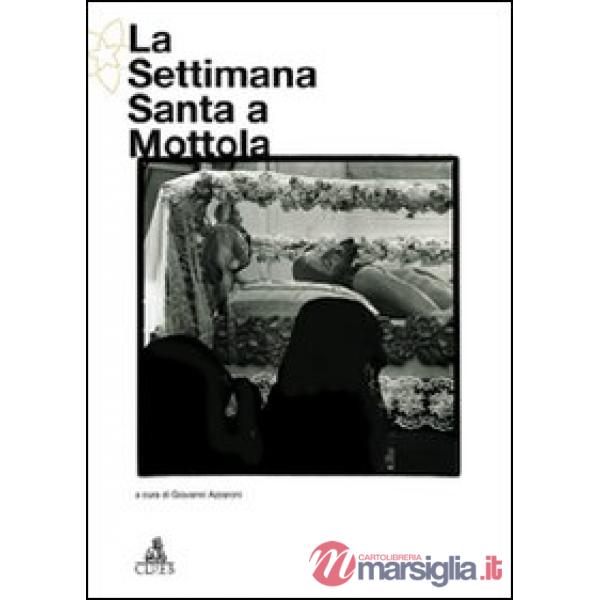 Settimana santa a Mottola (La)
