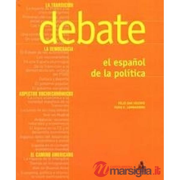 Debate. El espanol de la politica