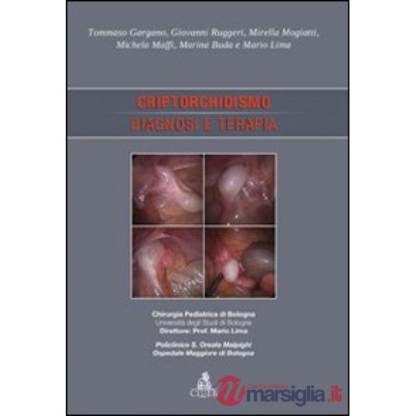 Criptorchidismo. Diagnosi e terapia