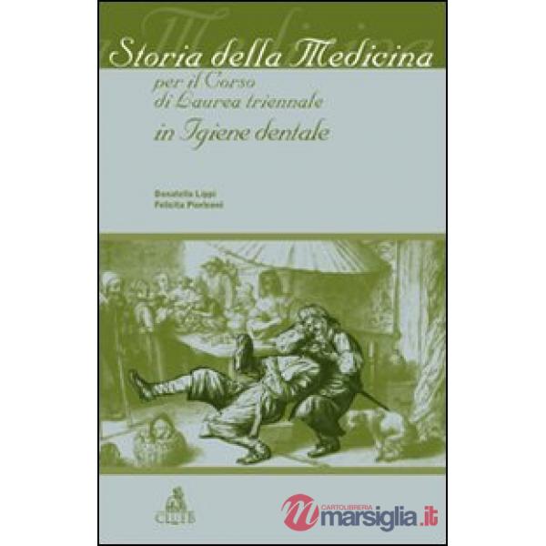 Storia della medicina per il corso di laurea triennale in igiene dentale