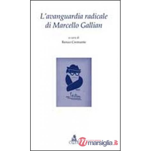 Avanguardia radicale di Marcello Gallian (L')