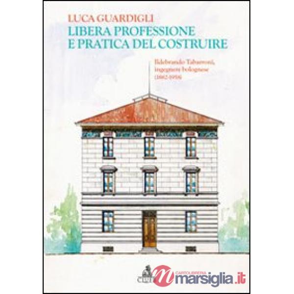 Libera professione e pratica del costruire