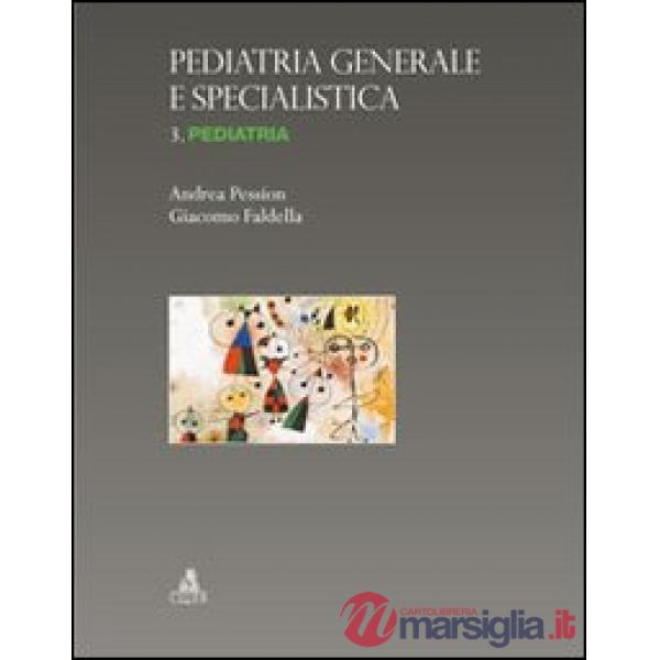 Pediatria generale e specialistica. Vol. 3: Pediatria