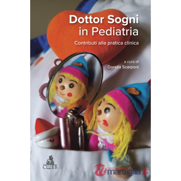 Dottor Sogni in Pediatria. Contributi alla pratica clinica