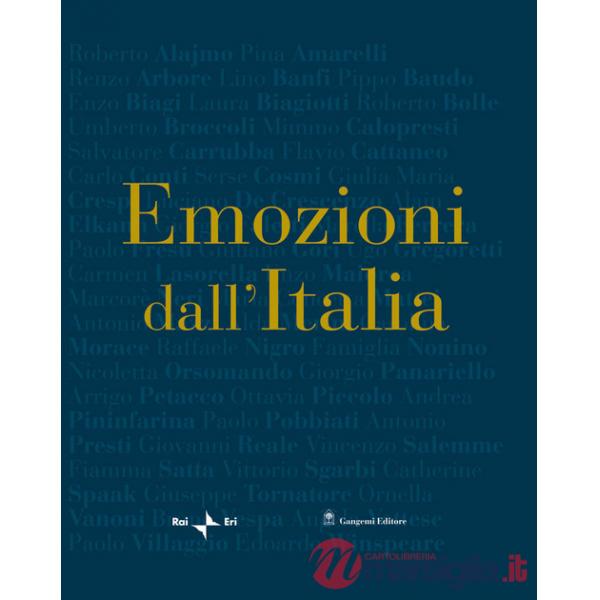 Emozioni dall'Italia. Ediz. illustrata