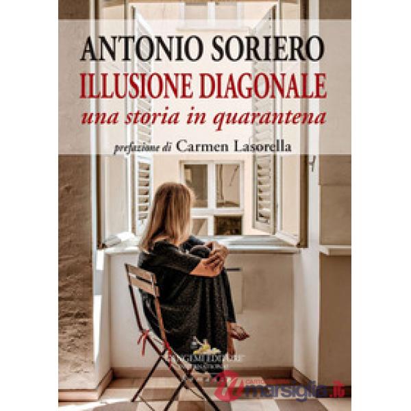 Illusione diagonale. Una storia in quarantena