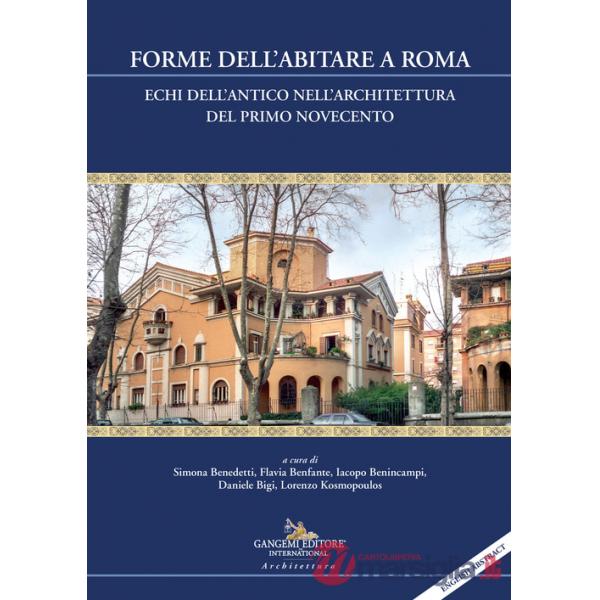 Forme dell'abitare a Roma. Echi dell'antico nell'architettura del primo Novecento
