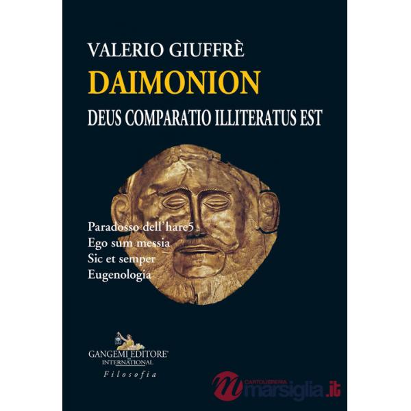 Daimonion. Deus comparatio illiteratus est. Paradosso dell'hare5. Ego sum messia. Sic et semper. Eugenologia