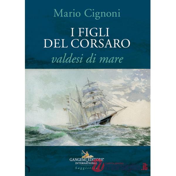 Figli del Corsaro, valdesi di mare (I)