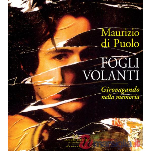 Fogli volanti. Girovagando nella memoria