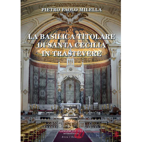 Basilica titolare di Santa Cecilia in Trastevere (La)