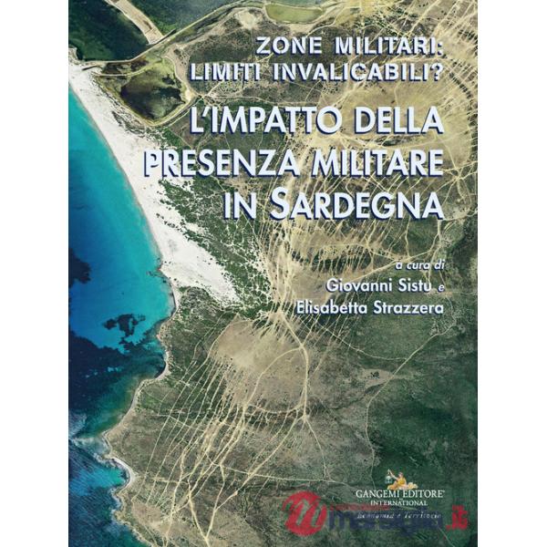 Zone militari: limiti invalicabili? L'impatto della presenza militare in Sardegna