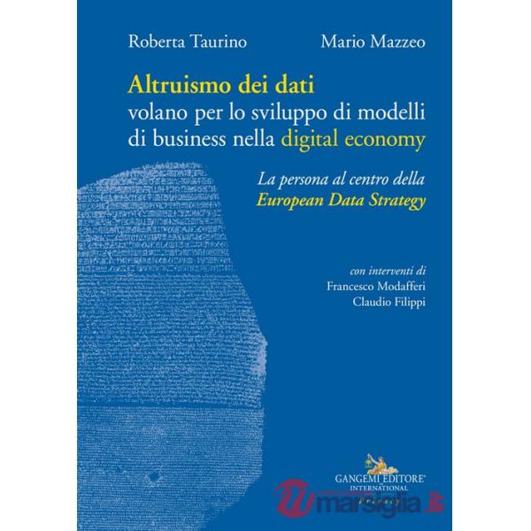 Altruismo dei dati. Volano per lo sviluppo di modelli di business nella digital economy