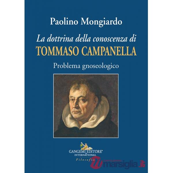 Dottrina della conoscenza di Tommaso Campanella. Problema gnoseologico (La)
