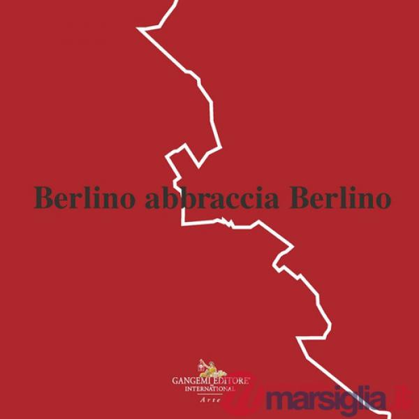 Berlino abbraccia Berlino