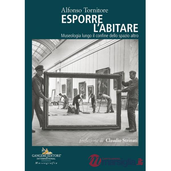 Esporre l'abitare. Museologia lungo il confine dello spazio altro