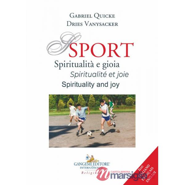 Sport. Spiritualità e gioia-Spiritualité et joie-Spirituality and joy