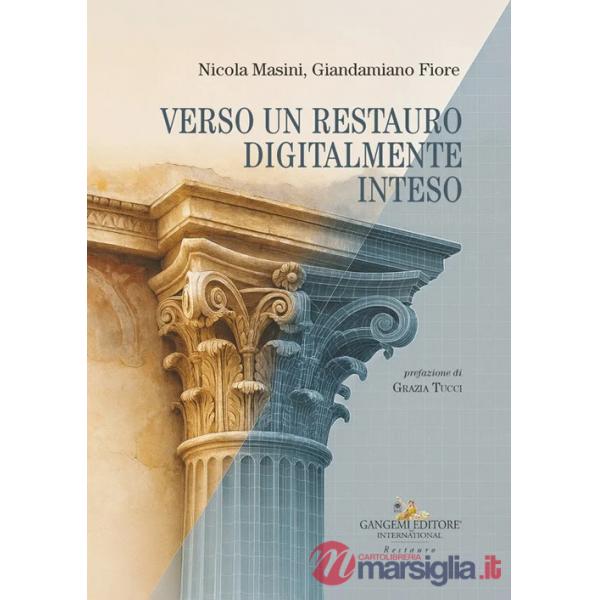Verso un restauro digitalmente inteso