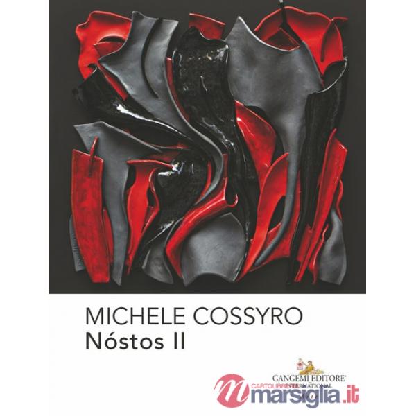 Michele Cossyro. Nóstos II. Ediz. italiana e inglese