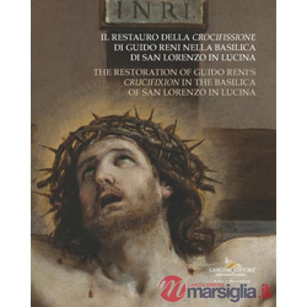 Restauro della Crocifissione di Guido Reni nella Basilica di San Lorenzo in Lucina-The restoration of Guido Reni's Crucifixion i