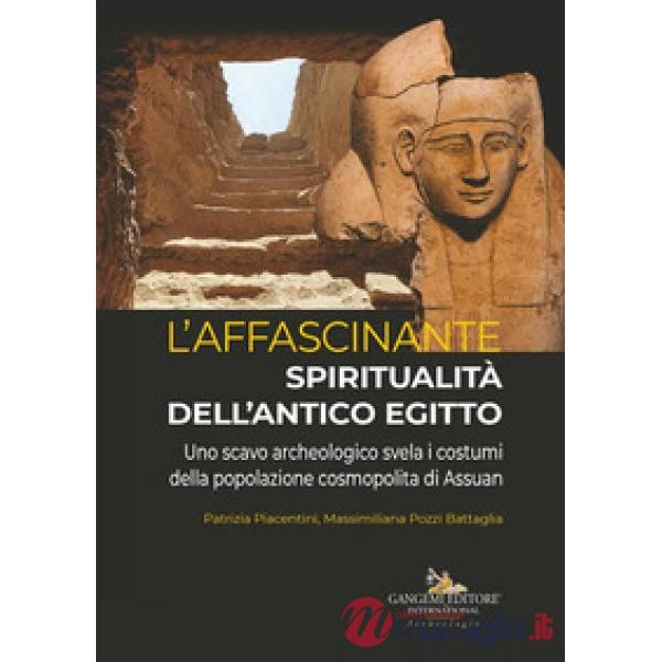 Affascinante spiritualità dell'antico Egitto. Uno scavo archeologico svela i costumi della popolazione cosmopolita di Assuan (L'