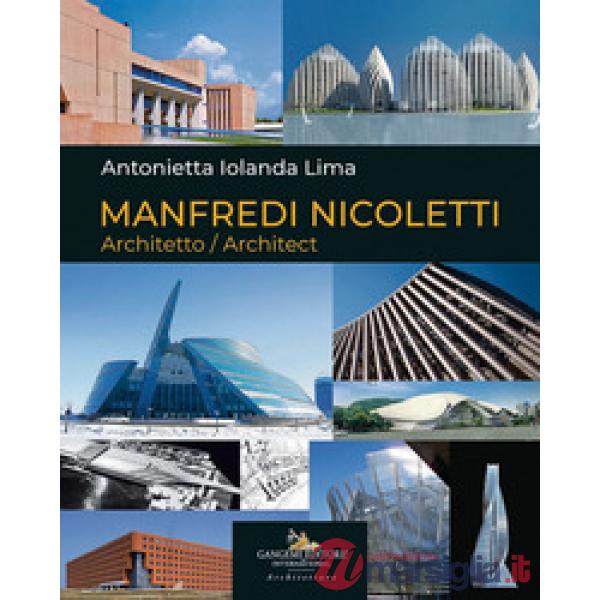 Manfredi Nicoletti. Architetto-Architect. Ediz. bilingue