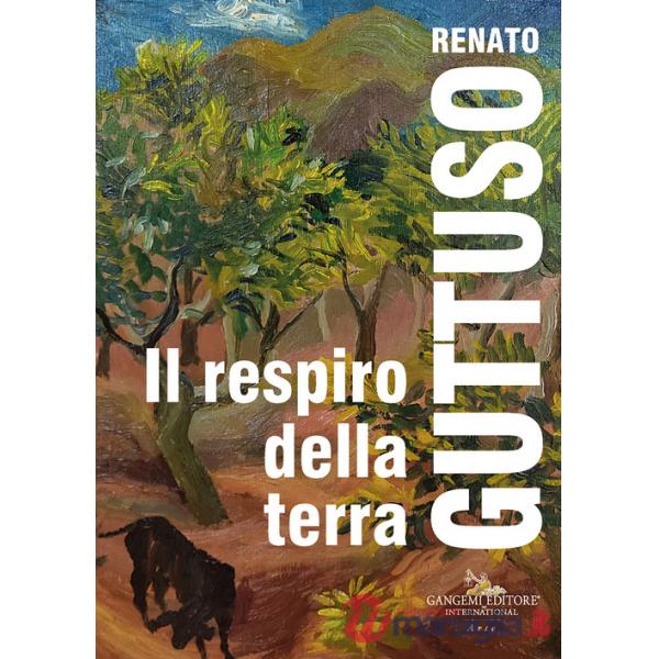 Renato Guttuso. Il respiro della terra