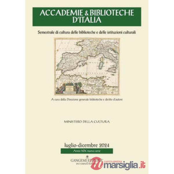 Accademie & biblioteche d'Italia. Semestrale di cultura delle biblioteche e delle istituzioni culturali (2024). Vol. 2