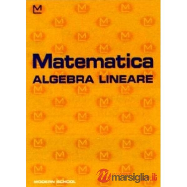 MATEMATICA ALGEBRA LINEARE