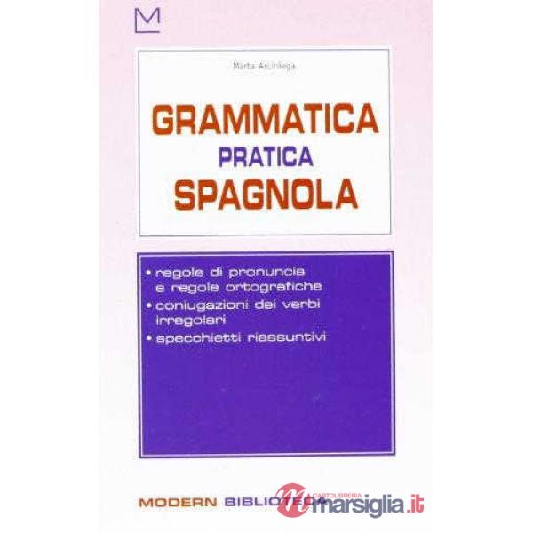 GRAMMATICA PRATICA SPAGNOLA