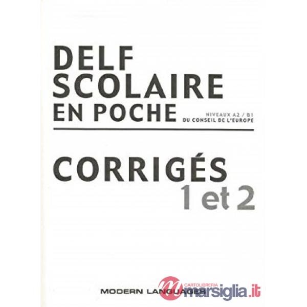 CORRIGES DELF SCOLAIRE 1-2