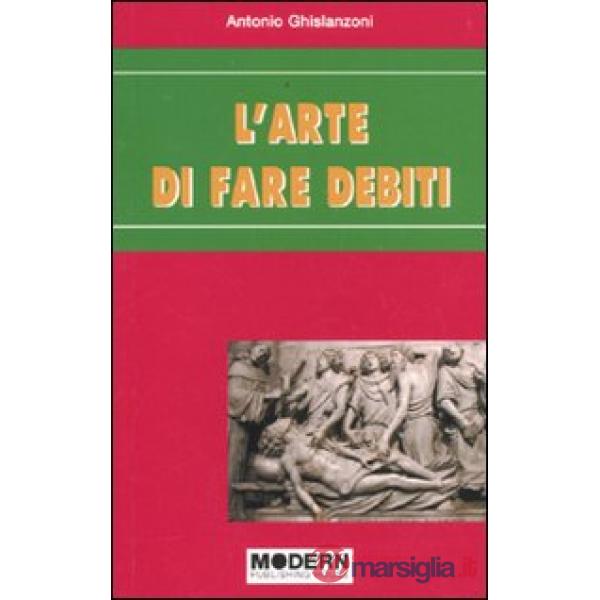 L'ARTE DI FAR DEBITI