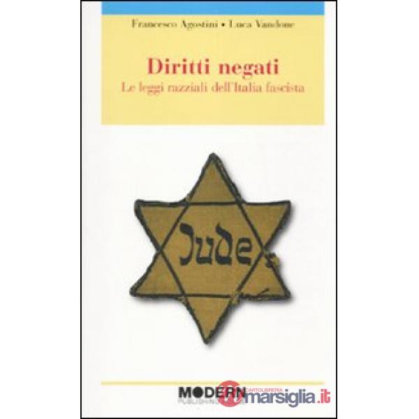 DIRITTI NEGATI LEGGI RAZZIALI