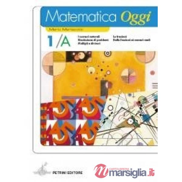 MATEMATICA OGGI 1A + 1B + INFORM. + PORT.