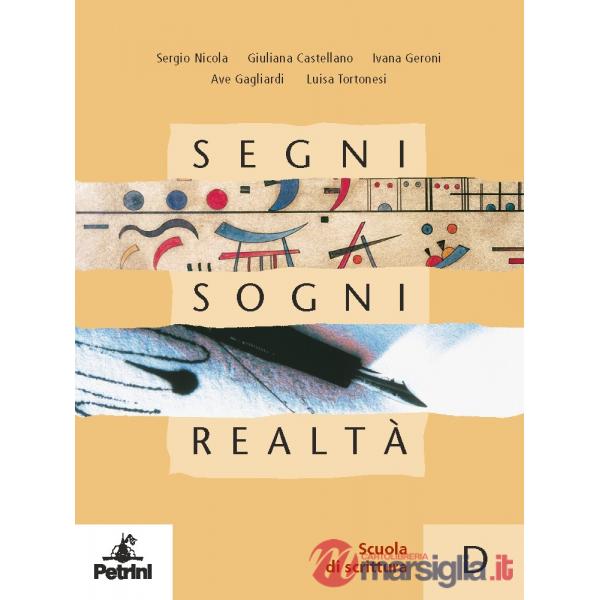 SEGNI SOGNI REALTA' VOL. D