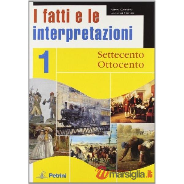 FATTI E INTERPRETAZIONI 1